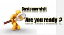 CUSTOMER VISIT, ARE YOU READY ?